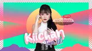kiichan tape uli official radio release with lyrics 