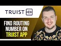 How to Find Your Routing Number on Truist App