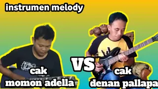 Download INSTRUMEN | MOMON ADELLA VS CAK DENAN PALLAPA MP3