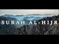 Download Lagu SURAH AL-HIJR |15th Quranic Surah| Holy Quran Recitation by Mishary Rashid Alafasy |