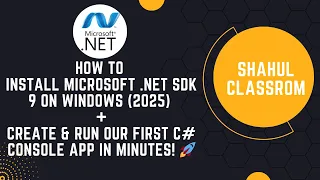 Install Microsoft NET SDK 9 on Windows 2025 Create Run our First C Console App in Minutes
