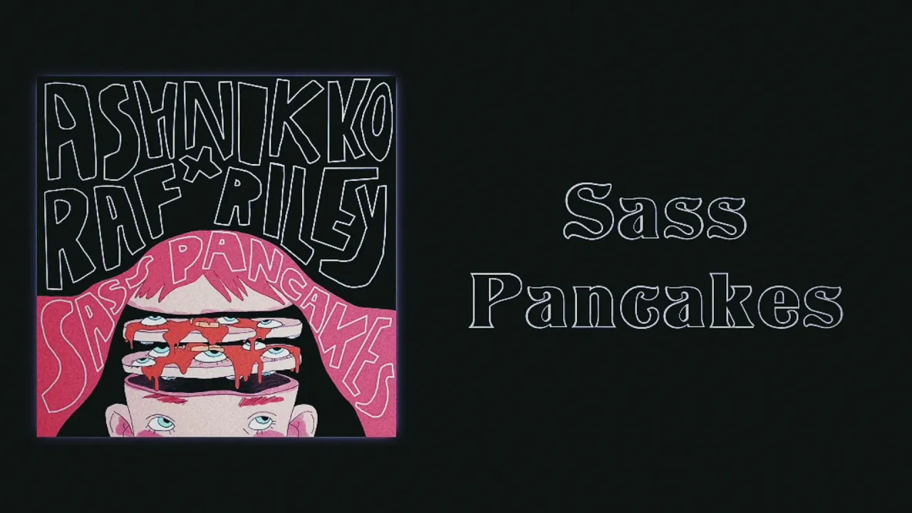 Ashnikko - Sass Pancakes (Slow Version)