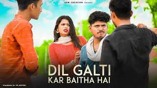 dil galti kar baitha hai sad love story jubin nautiyal skm creation