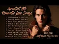 Greatest Hits Romantic Love Songs | Soft Rock 70s,80s,90s | Still Dreaming Of Your Love | Voll. 132