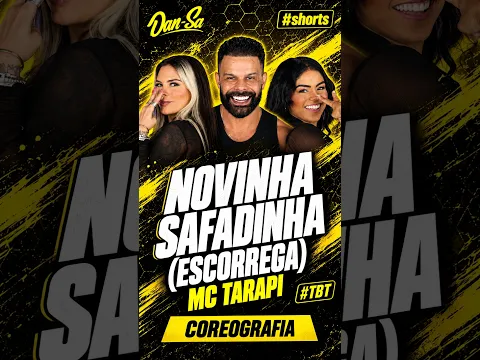 Novinha Safadinha (Escorrega) - Mc Tarapi - Dan-Sa / Daniel Saboya (Coreografia) #shorts