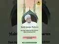 Download Lagu Doa Agar mencintai Dan dicintai Nabi Muhammad, Habib Quraisy Baharun #habibquraisybaharun #kip