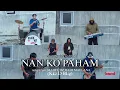 NAN KO PAHAM - cover by ELEK YO BAND