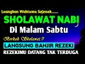 Lagu SHOLAWAT PENARIK REZEKI PALING DAHSYAT, Sholawat Nabi Muhammad SAW, SALAWAT JIBRIL PALING MERDU