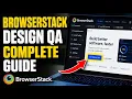 How to verify design QA using BrowserStack for UI testing - Complete Guide