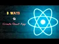 3 Ways to Create React App React JS cleanNcode