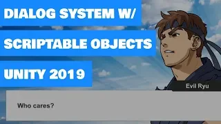 Unity Dialogue System w ScriptableObjects - 2019 Update