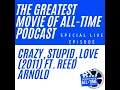 Crazy Stupid Love 2011 LIVE SPECIAL ft Reed Arnold