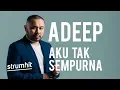 Download Lagu Adeep Nahar - Aku Tak Sempurna (Official Lyric Video)