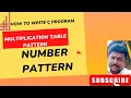 How To Make A Multiplication Table With Pattern In C Programming
