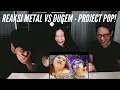 Lagu Reaksi Klasik! Metal Vs Dugem - Project Pop