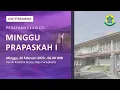 Lagu Misa Minggu Prapaskah I - Minggu, 26 Februari 2023 - 06.00 WIB - Katedral Purwokerto