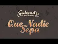 Cardenales De Nuevo León - Que Nadie Sepa (Letra / Lyrics)