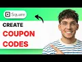 How to Create Coupon Codes for Square Website 2026 Full Guide