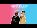 Download Lagu Budda BJ Feat. Normey Boy - Gotta Be You (Prod. by Benjamin Johnson)