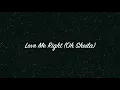 Nightcore - Love Me Right (Oh Sheila)