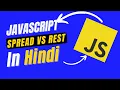 Difference Between Rest Spread Operator in Javascript Hindi Javascript for Beginners