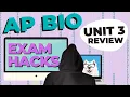 AP Exam Hacks AP Biology Unit 3
