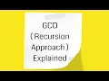 GCD Greatest Common Factor Recursion Logic Explained