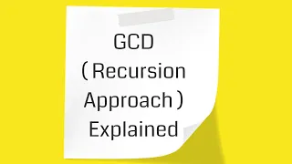 GCD Greatest Common Factor Recursion Logic Explained
