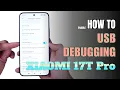 How to Enable USB Debugging on Xiaomi 17T Pro Step-by-Step Guide