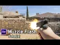 TUTORIAL Muzzle Flash Effect with Blowback After Effects