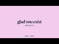 Glad You Exist (Acoustic) - Dan + Shay