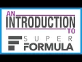 An Introduction To Super Formula 2019 Edition