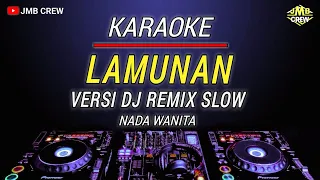 karaoke lamunan wahyu f giri nada wanita versi dj remix slow