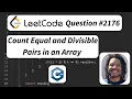Leetcode Count Equal and Divisible Pairs in an Array C Walkthrough