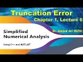 Truncation Error Simplified Numerical Analysis Chap 1 Lec 6 Urdu