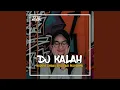 DJ KUDUNE AWAKU SING DADI PILIHANMU - DJ KALAH