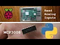 HOW TO READ ANALOG INPUTS RASPBERRY PI MCP3008 Analog to Digital Converter Raspberry Pi Projects