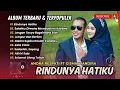 Download Lagu RINDUNYA HATIKU - Andra Respati Gisma Wandira | SIA SIA MERINDU | SATU RASA CINTA | POP MELAYU VIRAL