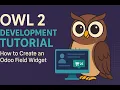 Odoo 18 OWL 2 Tutorial Build a Smart Widget Without Going Crazy