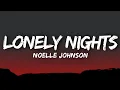 Download Lagu Noelle Johnson - Lonely nights (lyrics)