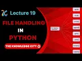 File Handling in Python - Part 1 The Knowledge City Data Science Lecture 19