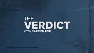 The Verdict with Carmen Roe