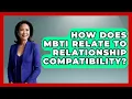 How Does MBTI Relate To Relationship Compatibility - Job Success Network