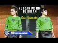 Download Lagu Duo Naimarata - HUBOAN PE HO TU BULAN (Official Music Video)