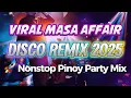 Download Lagu VIRAL MASA AFFAIR Disco Remix 2025 🚀 Nonstop Pinoy Party Mix | TikTok Trending Dance Music