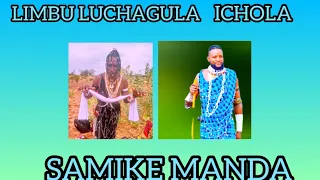 LIMBU LUCHAGULA X SAMIKE MANDA UJUMBE WICHOLA AUDIO OFFICER 4k 2028 