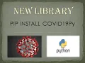 COVID19py Install How can I get real time COVID19 patients data in python Use COVID19Py module