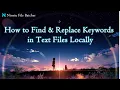 How to Find Replace Keywords in Text Files Securely Without Uploading Them Ninetu File Batcher