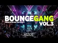 Download Lagu BOUNCEGANG VOL 3  BIZCO12 MIXTAPE