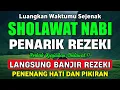 SHOLAWAT JIBRIL PENARIK REZEKI PALING DAHSYAT, Sholawat Nabi Muhammad SAW, Sholawat Jibril Merdu